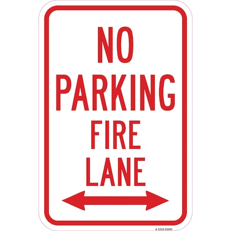 Signmission No Parking Fire Lane With Double Arrow, Heavy-Gauge Aluminum, 12" x 18", A-1218-25041 A-1218-25041